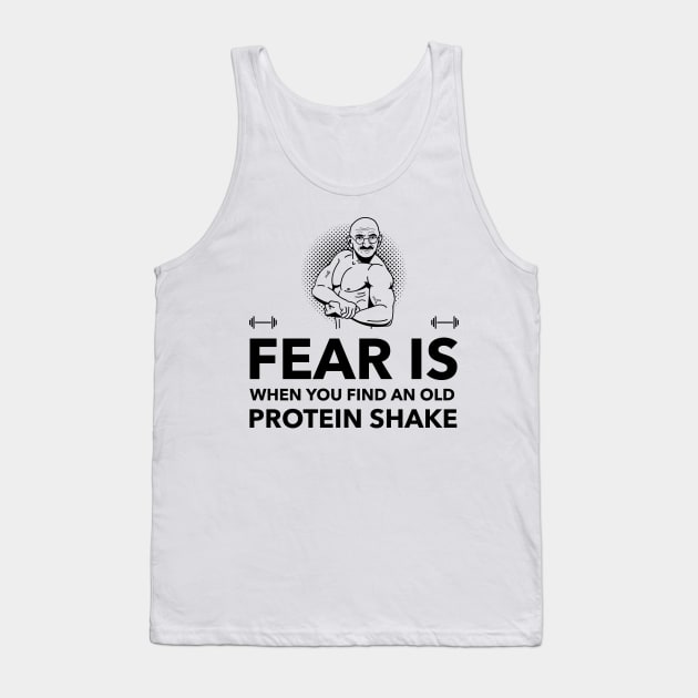 Ghandi Fear Protein Shake Quote - Premier Protein Shake Powder Atkins Protein Shakes Tank Top by Medical Student Tees